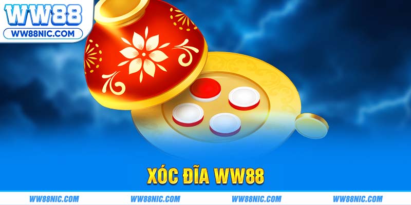 Xóc đĩa WW88
